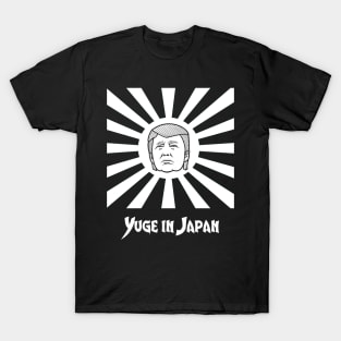 Yuge in Japan T-Shirt